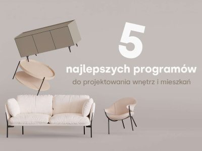 Programy do projektowania wnętrz i mieszkań