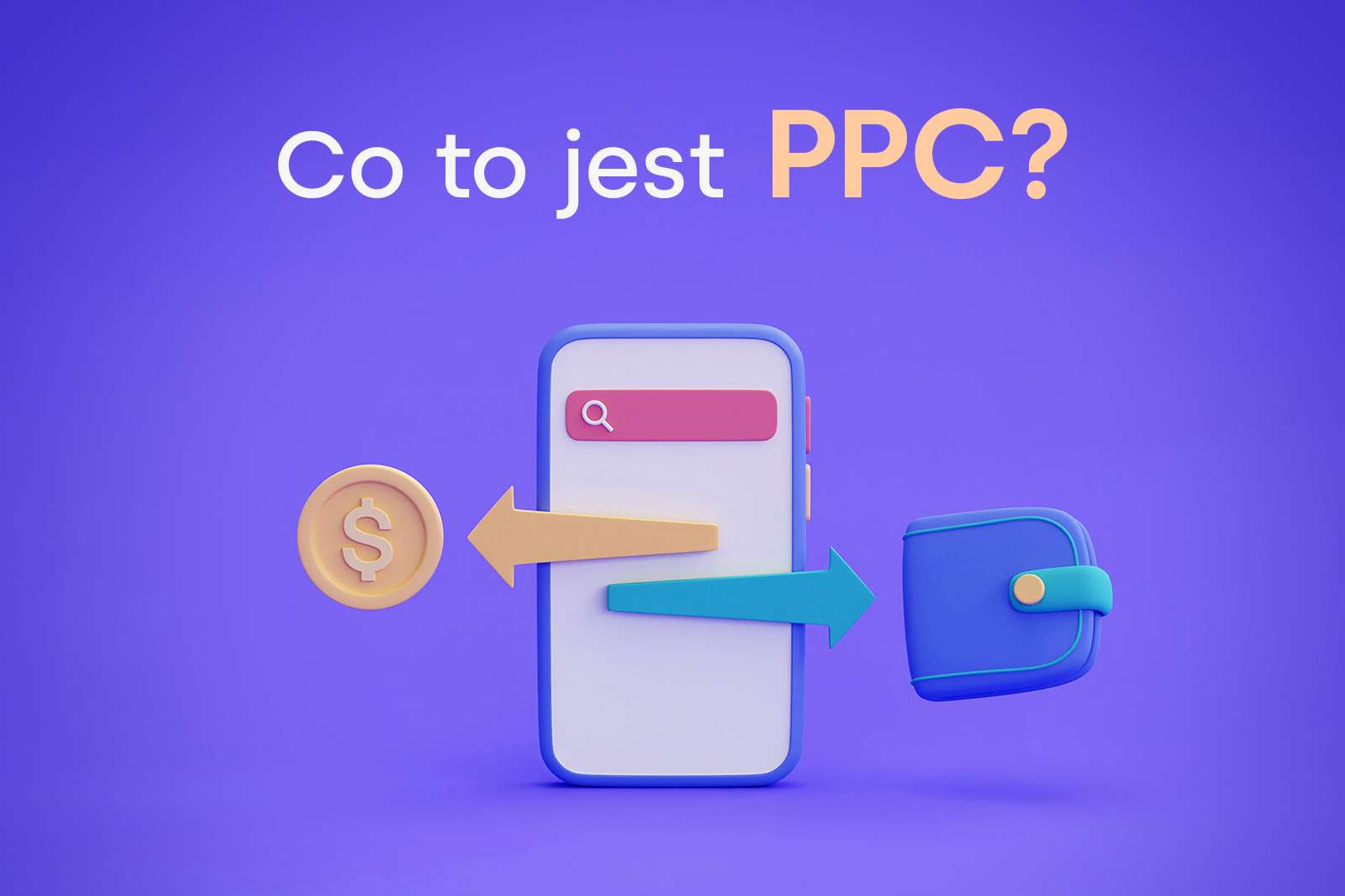 Co to jest PPC? Ile kosztuje kampania PPC? Warto?