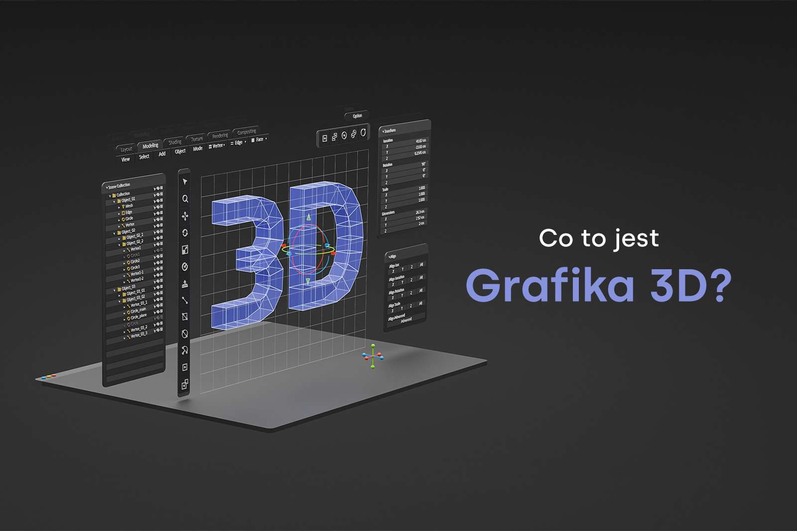 Co to jest Grafika 3D i co dzięki niej może powstać?