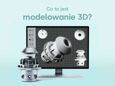 Co to jest modelowanie 3D?